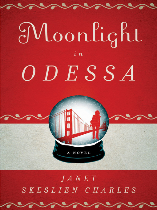 Title details for Moonlight in Odessa by Janet Skeslien Charles - Available